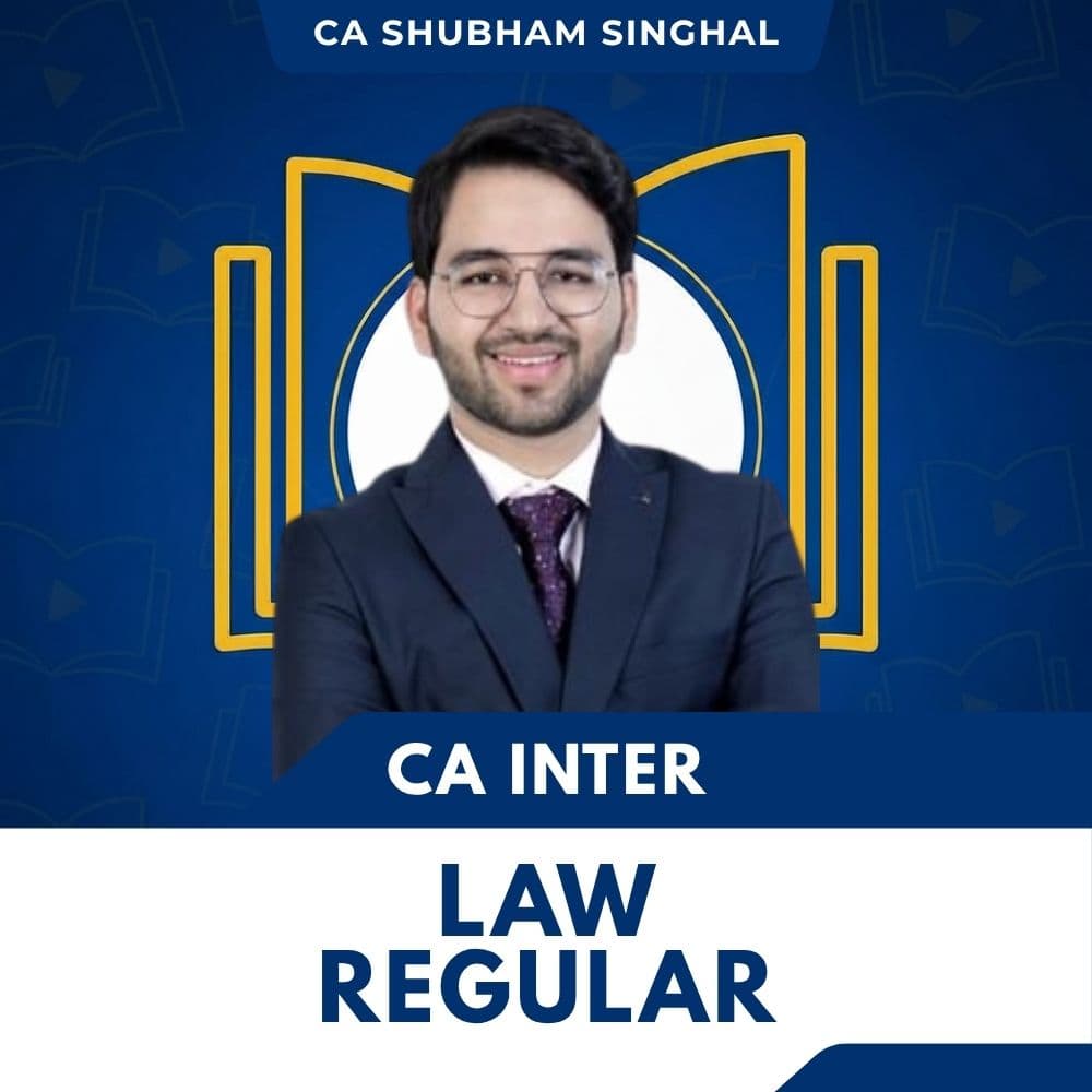 CA INTER LAW BY CA SHUBHAM SINGHAL